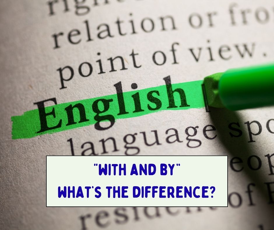 With, By, atau Using? Begini Cara Bedain Penggunaan ‘Dengan’ yang Benar!