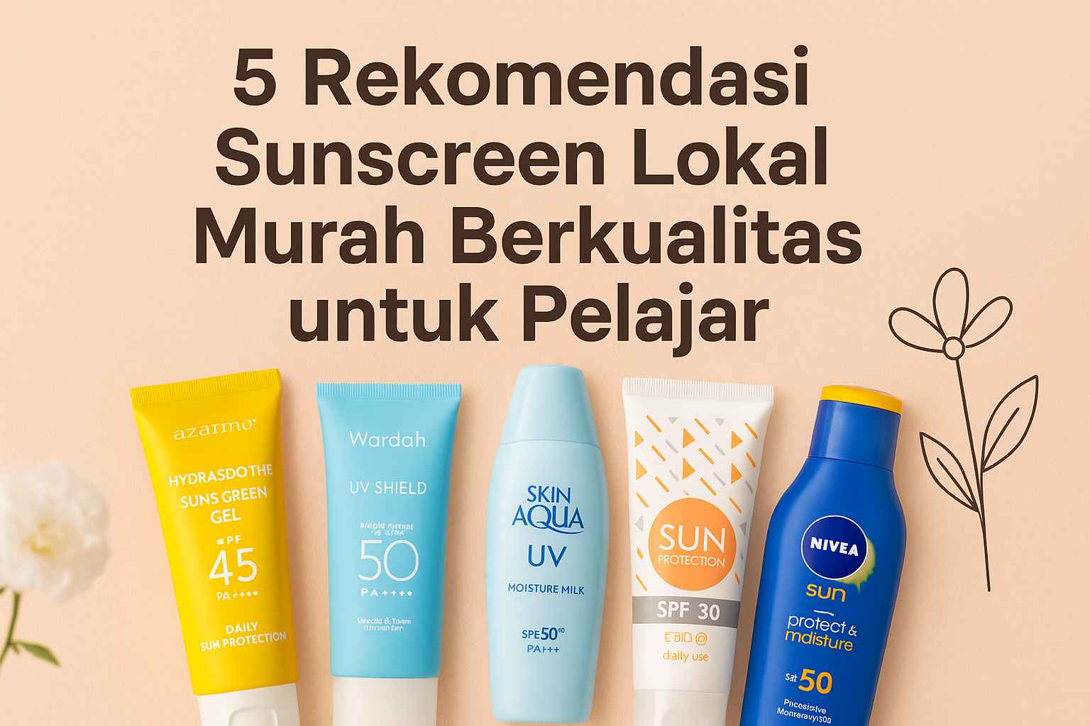 5 Rekomendasi Sunscreen Lokal Murah Berkualitas untuk Pelajar